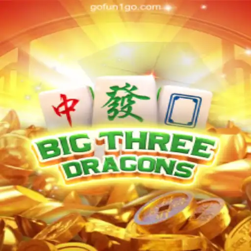 Unveiling BigThreeDragons: An Epic Gaming Experience with GOFUN1⭐️ Online Plataforma Oficial