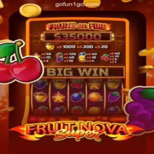 Discovering FruitNovaSuper: A Dynamic Gaming Experience
